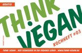 Think Vegan Kochheft #03 // 01/2016
