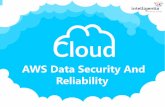 AWS Data Security And Reliability On The Cloud