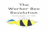Worker Bee Revolution by Emily Benatar