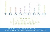Transcend: Nine steps to living well forever