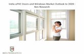 India UPVC Doors and Windows Market Outlook to 2020 |Tilt & Slide Windows Market
