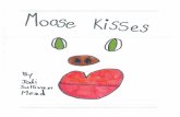 Moose Kisses