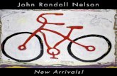 John Randall Nelson New Arrivals!