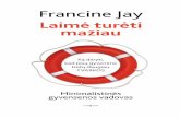 Francine Jay „Laimė turėti mažiau“