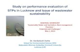 Study on performance evaluation of STPs in Lucknow and Issue of ...