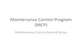 Maintenance Control Program (MCP)
