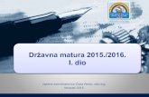 Državna matura 2015./2016. I. dio