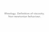 Rheology. Definition of viscosity. Non-newtonian behaviour.