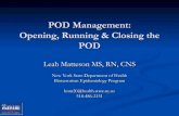 POD Management: Opening, Running & Closing the POD