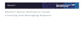 Works® Quick Reference Guide Creating and Managing Reports