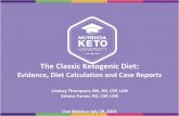 The Classic Ketogenic Diet:
