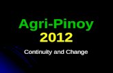 Agri Pinoy 2012 - Continuity and Change