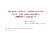 Pet godina zbirke Croatiae auctores Latini i prva godina projekta ...