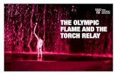 stillmed....The Olympic flame and The TOrch relay The