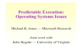 Predictable Execution: Operating Systems Issues