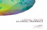 LOCAL TASTE GLOBAL MARKET