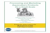 Processing & Marketing Aquaculture Products On a Small Scale