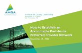 How to Establish an Accountable Post-Acute Preferred Provider ...