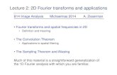 Lecture 2: 2D Fourier transforms and applications