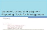 Variable Costing and Segment Reporting