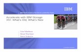 Accelerate with IBM Storage XIV: What's Old, What's New