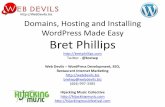 Domains, Hosting and Installing WordPress Made Easy