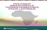 POLITIQUE INDUSTRIELLE TRANSFORMATRICE POUR L'AFRIQUE