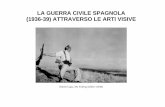 LA GUERRA CIVILE SPAGNOLA (1936-39) ATTRAVERSO LE ARTI ...