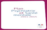 Le plan de Psychiatrie et santé mentale 2011-2015