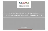 La Cultura en el Gobierno de Sebastián Piñera: 2010-2014