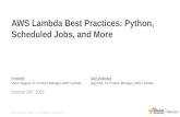 AWS October Webinar Series - AWS Lambda Best Practices: Python, Scheduled Jobs, and More
