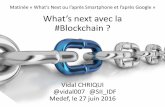 What's next for blockchain ? Matinée MEDEF du 27 juin 2016
