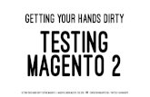 Getting your Hands Dirty Testing Magento 2 (at London Meetup)