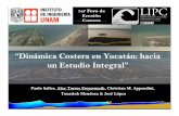 “Dinámica Costera en Yucatán: en Yucatán: hacia un Estudio ...