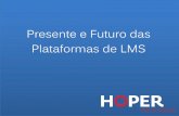 Presente e Futuro das Plataformas de LMS