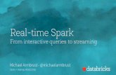 Real-Time Spark: From Interactive Queries to Streaming