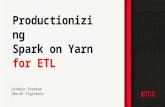 Producing Spark on YARN for ETL