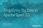 Spark Summit EU 2016 Keynote - Simplifying Big Data in Apache Spark 2.0