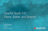 Apache Spark 2.0: Faster, Easier, and Smarter