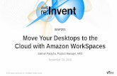 AWS re:Invent 2016: Move your desktops to the cloud with Amazon WorkSpaces (BAP201)
