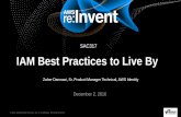 AWS re:Invent 2016: IAM Best Practices to Live By (SAC317)