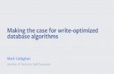 Making the case for write-optimized database algorithms / Mark Callaghan (Facebook)