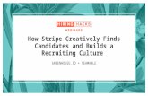 Hiring Hacks: How Stripe Creatively Finds Candidates and Builds a Recruiting Culture