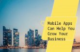 Mobile apps can help you grow your business