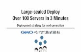 Large-scaled Deploy Over 100 Servers in 3 Minutes