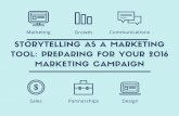 Storytelling as a Marketing Tool: Preparing for Your 2016 Marketing Campaign