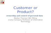 Customer or Product? ownership and control of personal data