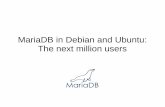 MariaDB in Debian and Ubuntu: The next million users