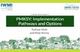 PMKSY: Implementation Pathways and Options (II)