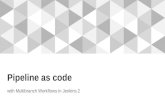 Pipeline as code - new feature in Jenkins 2